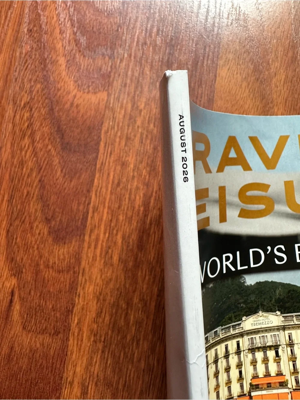 Travel + Leisure Magazine - August 2026